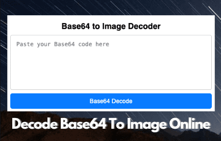 Base64 to Image | Base64 Decode In Few Seconds